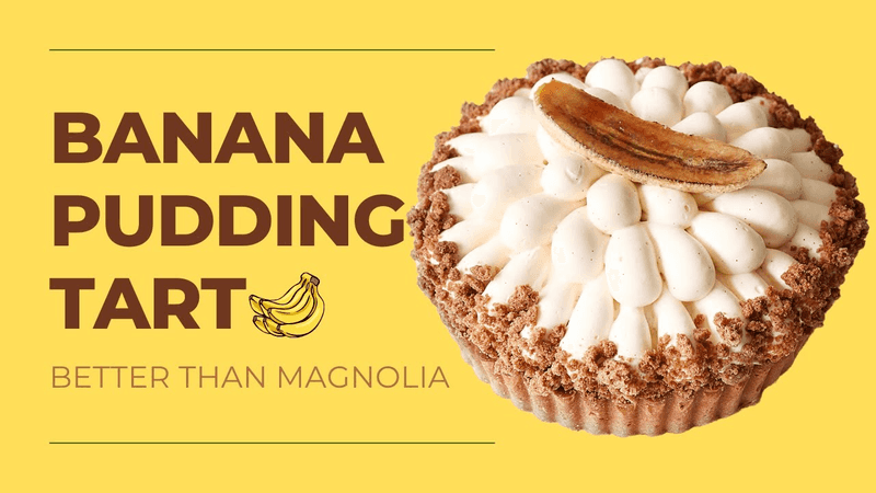 Much more delicious than Magnolia. How to make Banana Pudding Tart